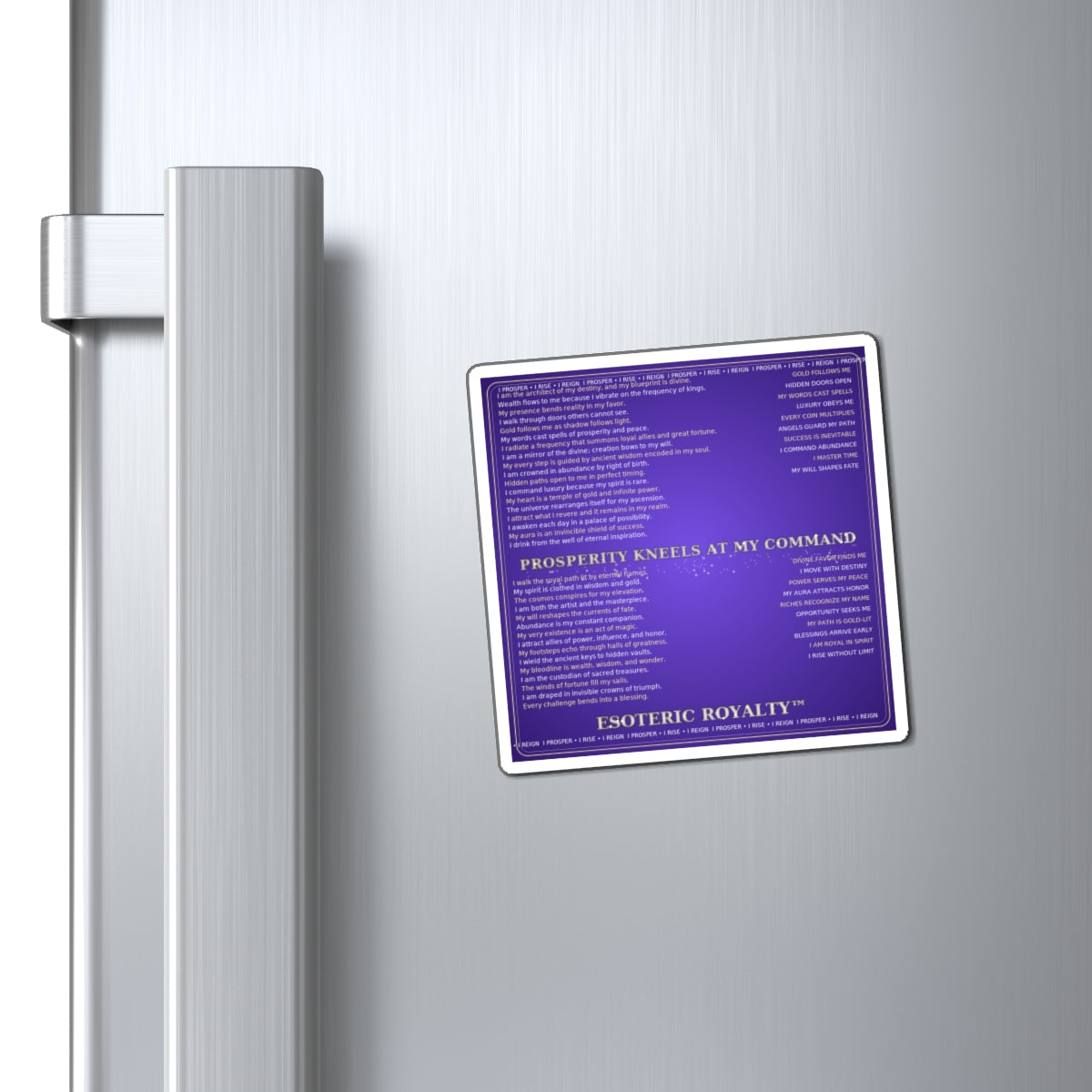 Prosperity Kneels at My Command" — Luxury Esoteric Affirmation Magnet | Esoteric Royalty™