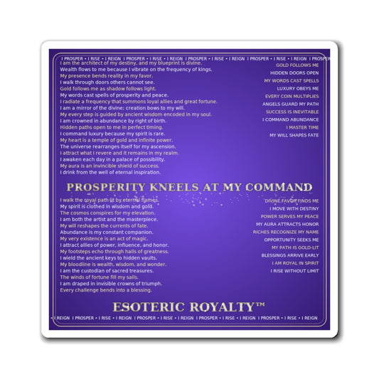 Prosperity Kneels at My Command" — Luxury Esoteric Affirmation Magnet | Esoteric Royalty™